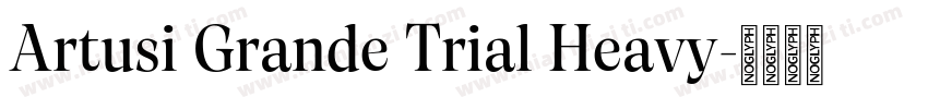 Artusi Grande Trial Heavy字体转换